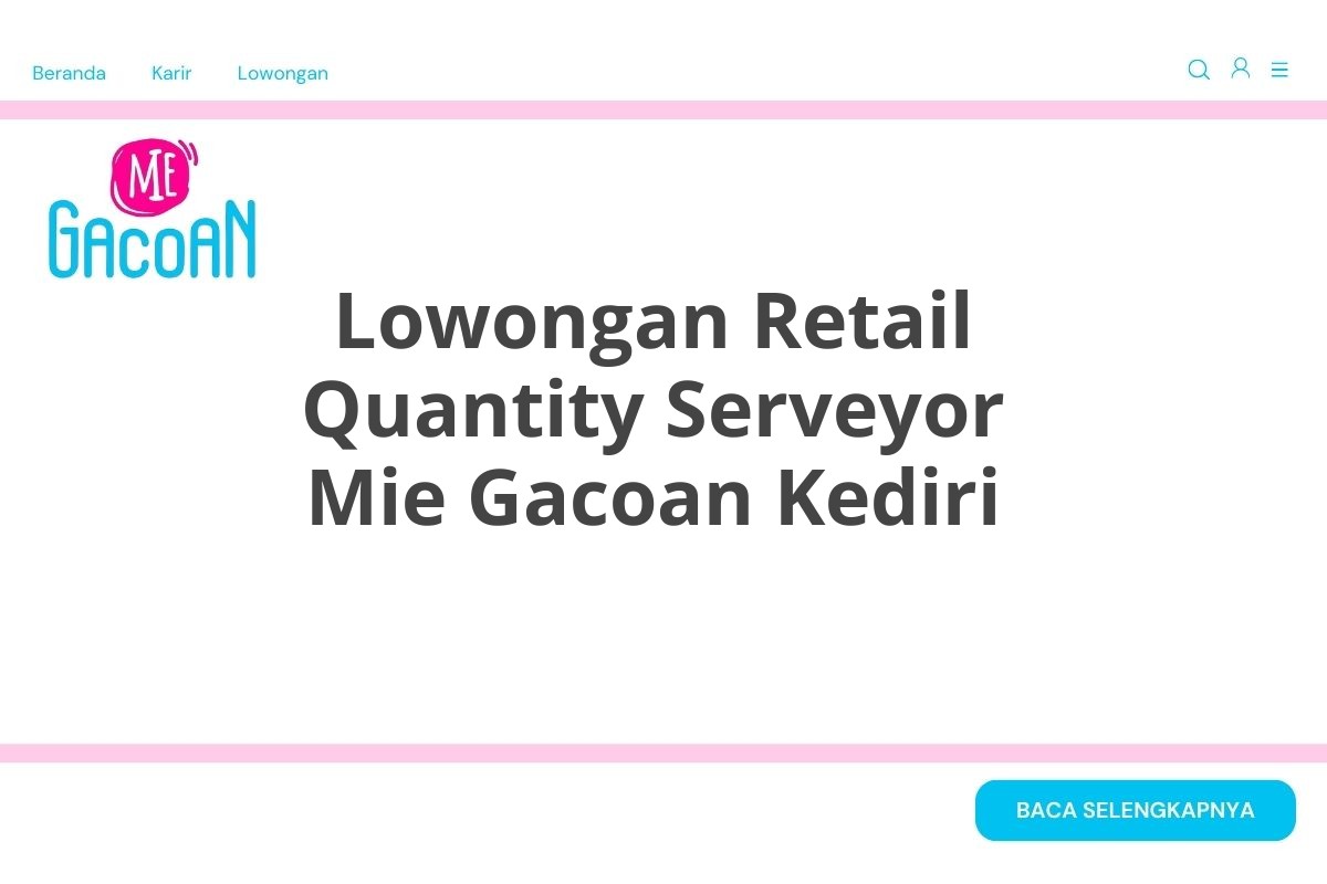 Lowongan Retail Quantity Serveyor Mie Gacoan Kediri