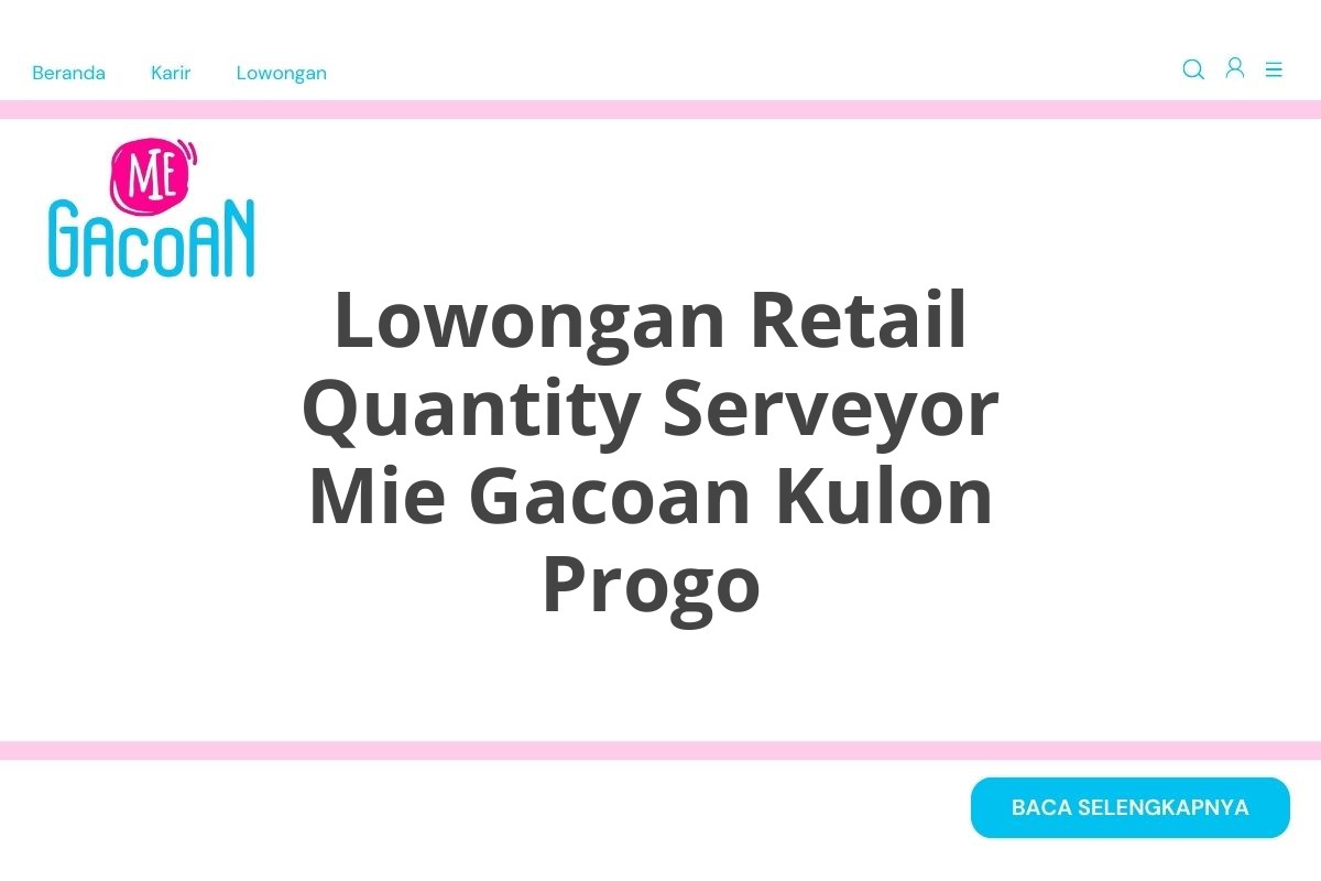 Lowongan Retail Quantity Serveyor Mie Gacoan Kulon Progo