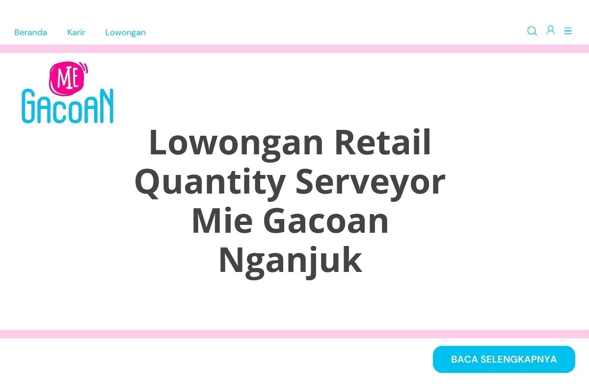 Lowongan Retail Quantity Serveyor Mie Gacoan Nganjuk