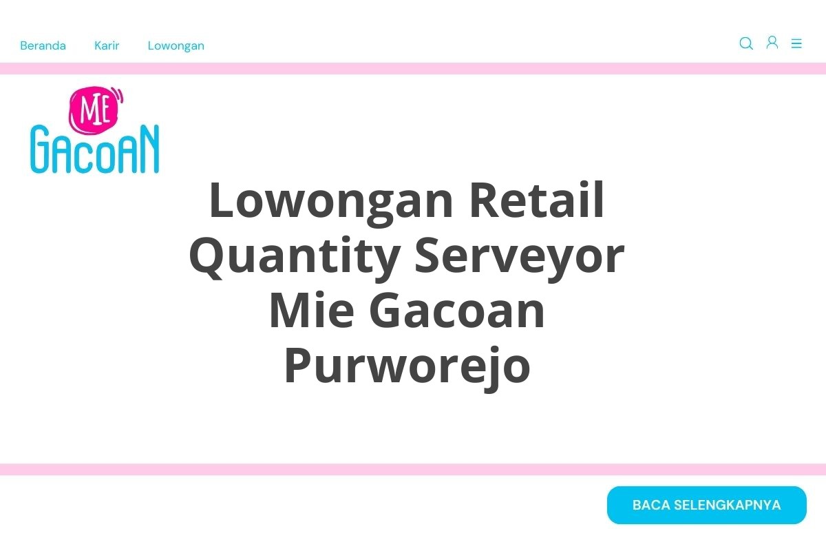 Lowongan Retail Quantity Serveyor Mie Gacoan Purworejo