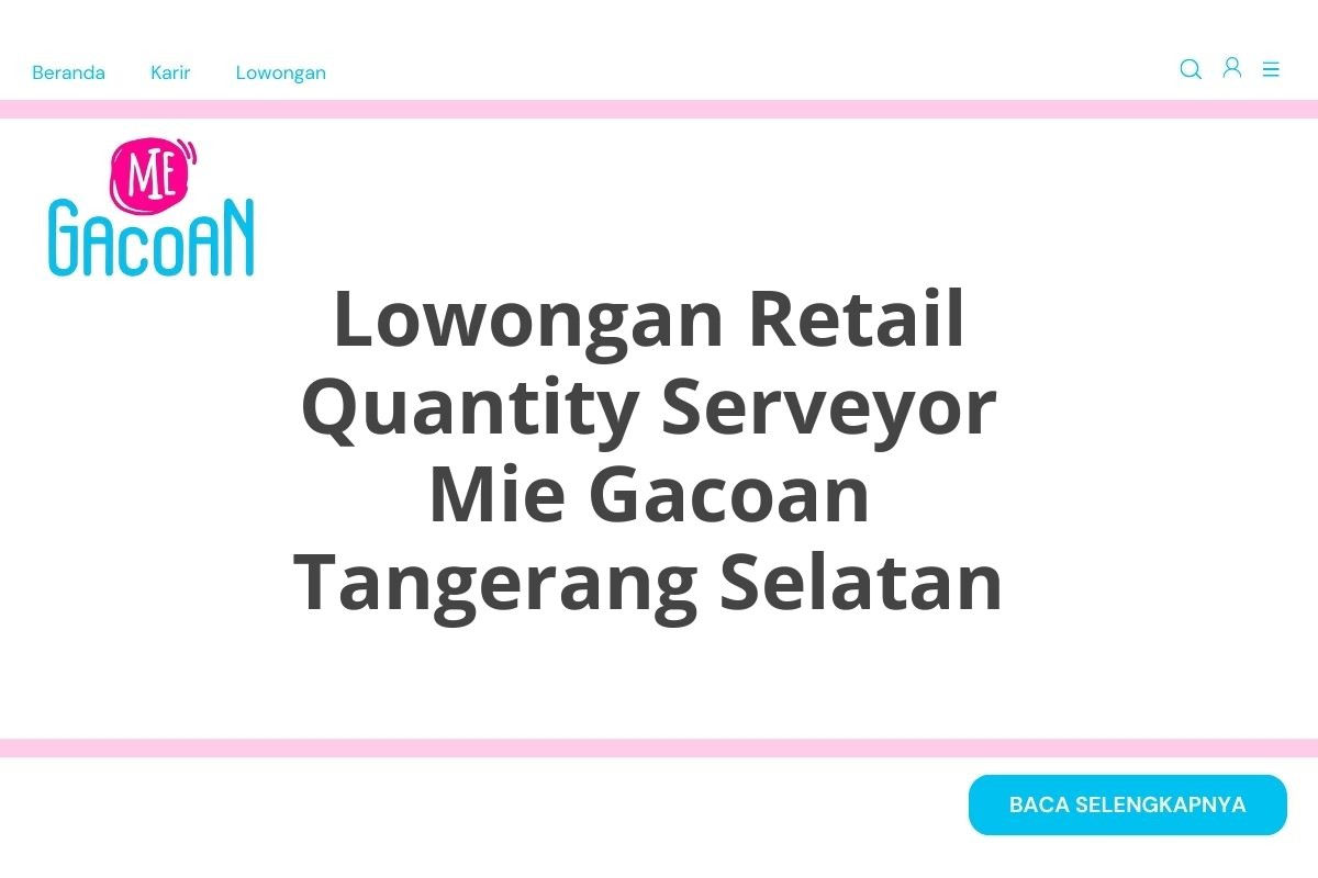 Lowongan Retail Quantity Serveyor Mie Gacoan Tangerang Selatan