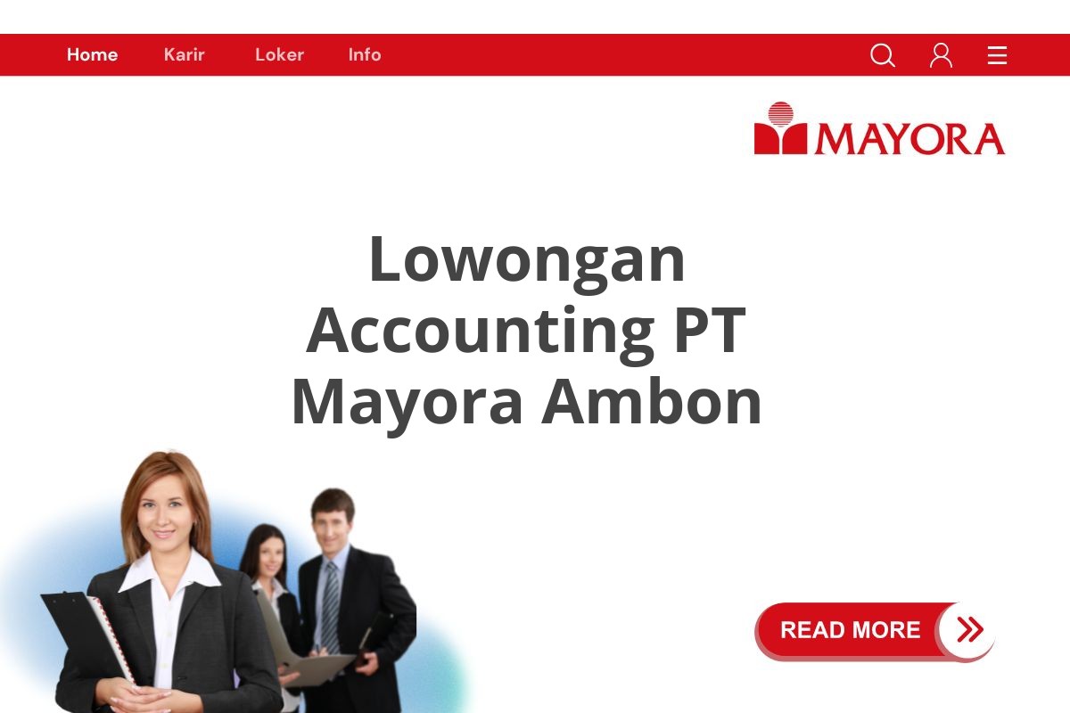 Lowongan Accounting PT Mayora Ambon