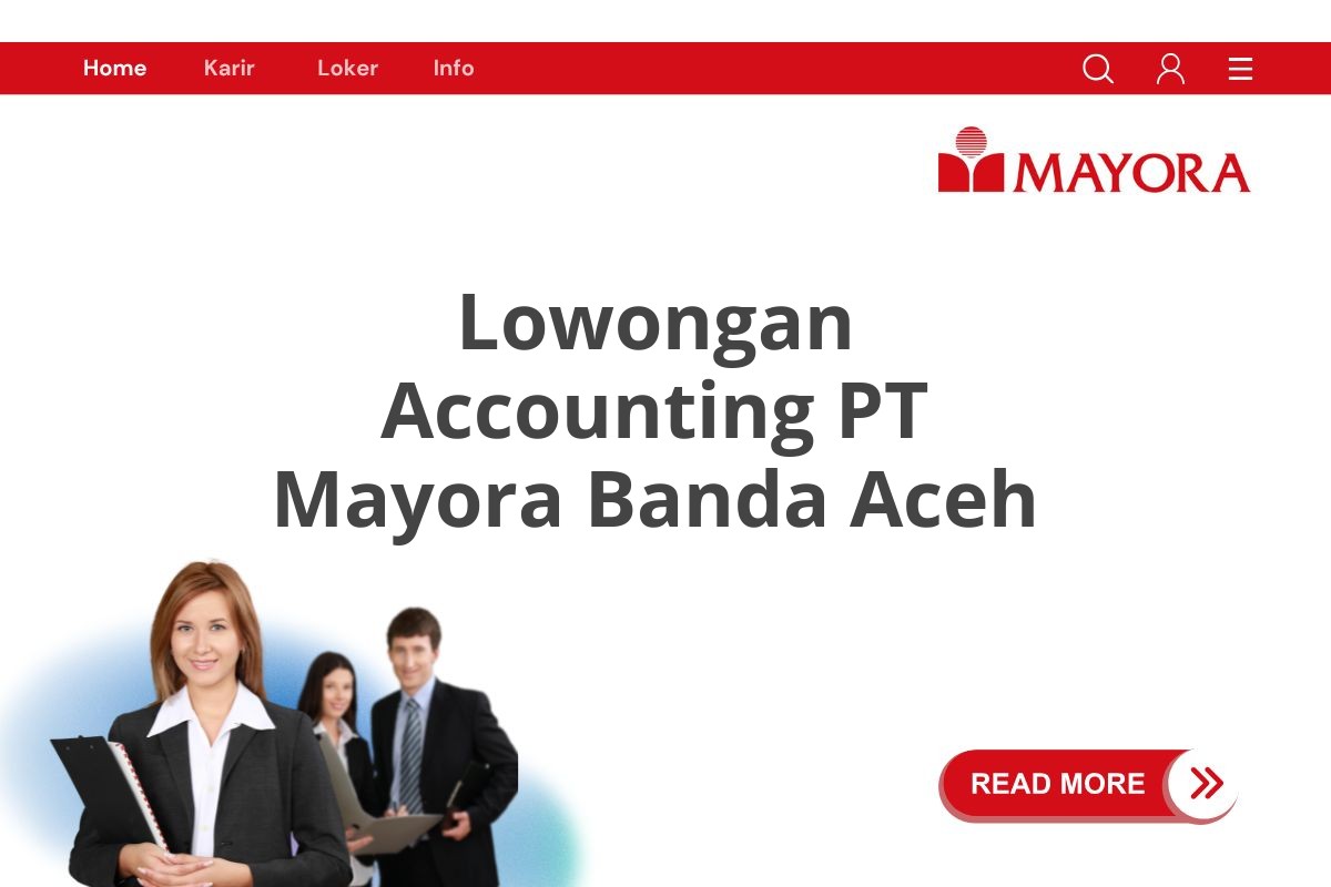 Lowongan Accounting PT Mayora Banda Aceh