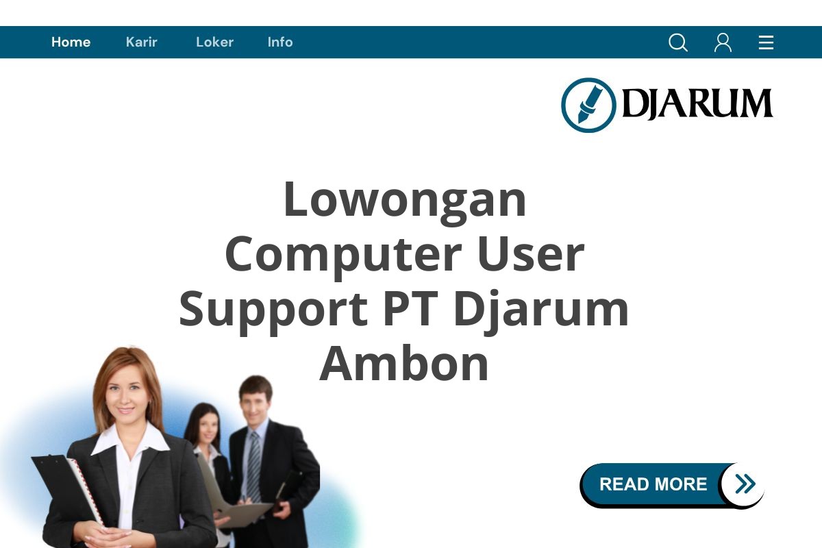 Lowongan Computer User Support PT Djarum Ambon