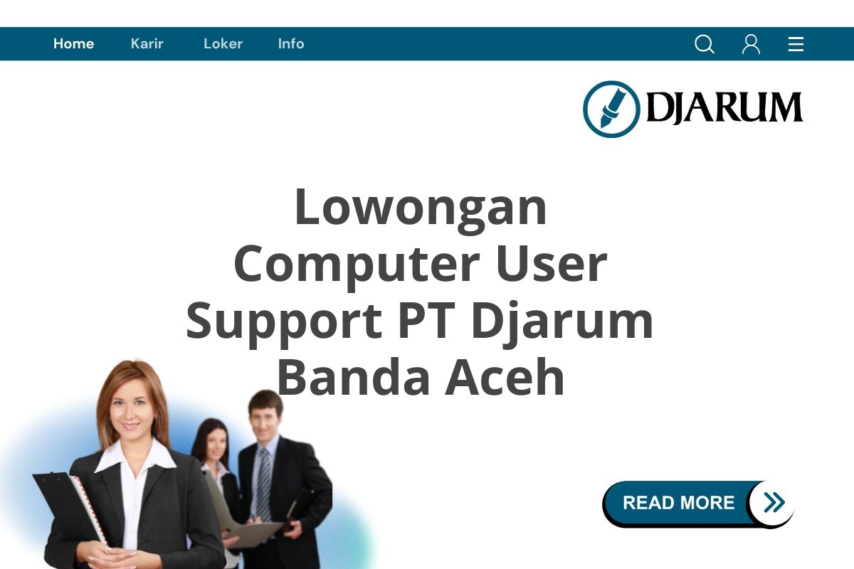 Lowongan Computer User Support PT Djarum Banda Aceh