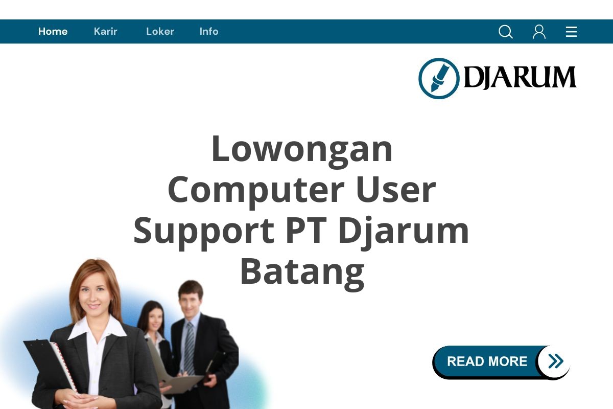 Lowongan Computer User Support PT Djarum Batang