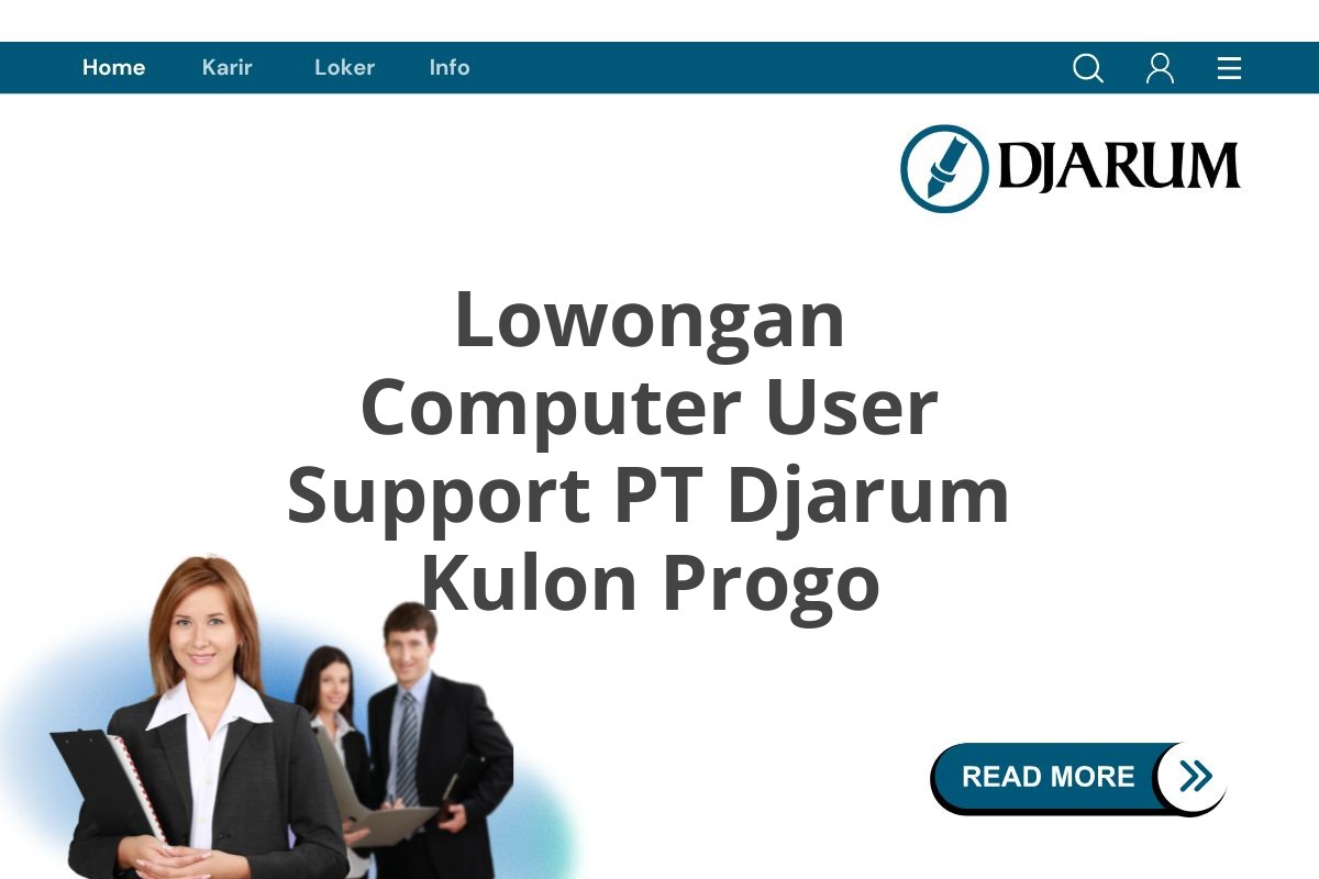 Lowongan Computer User Support PT Djarum Kulon Progo