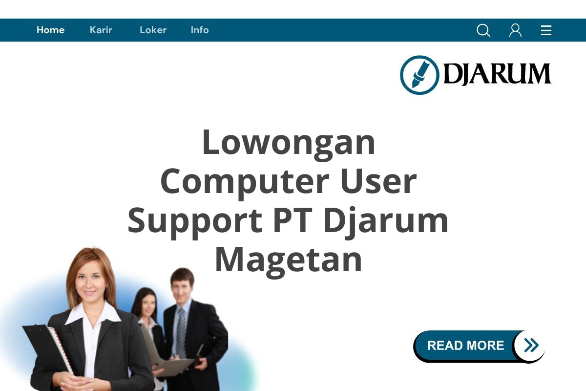 Lowongan Computer User Support PT Djarum Magetan