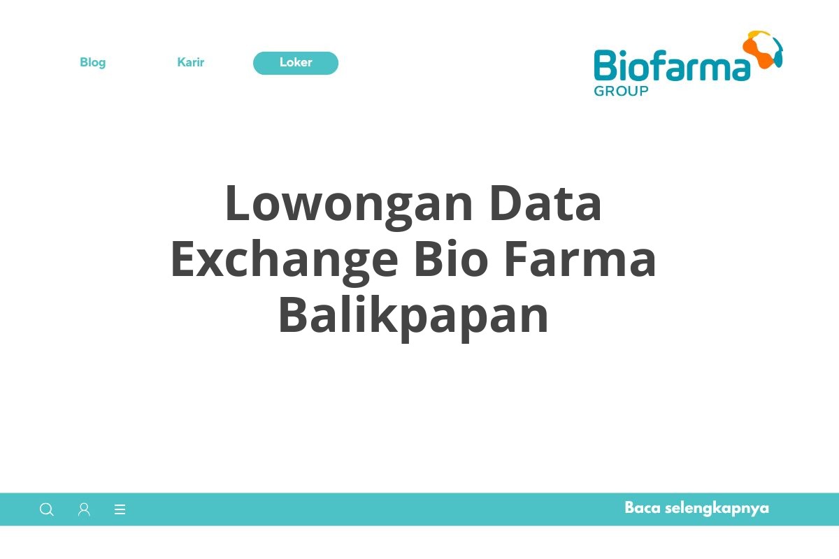 Lowongan Data Exchange Bio Farma Balikpapan