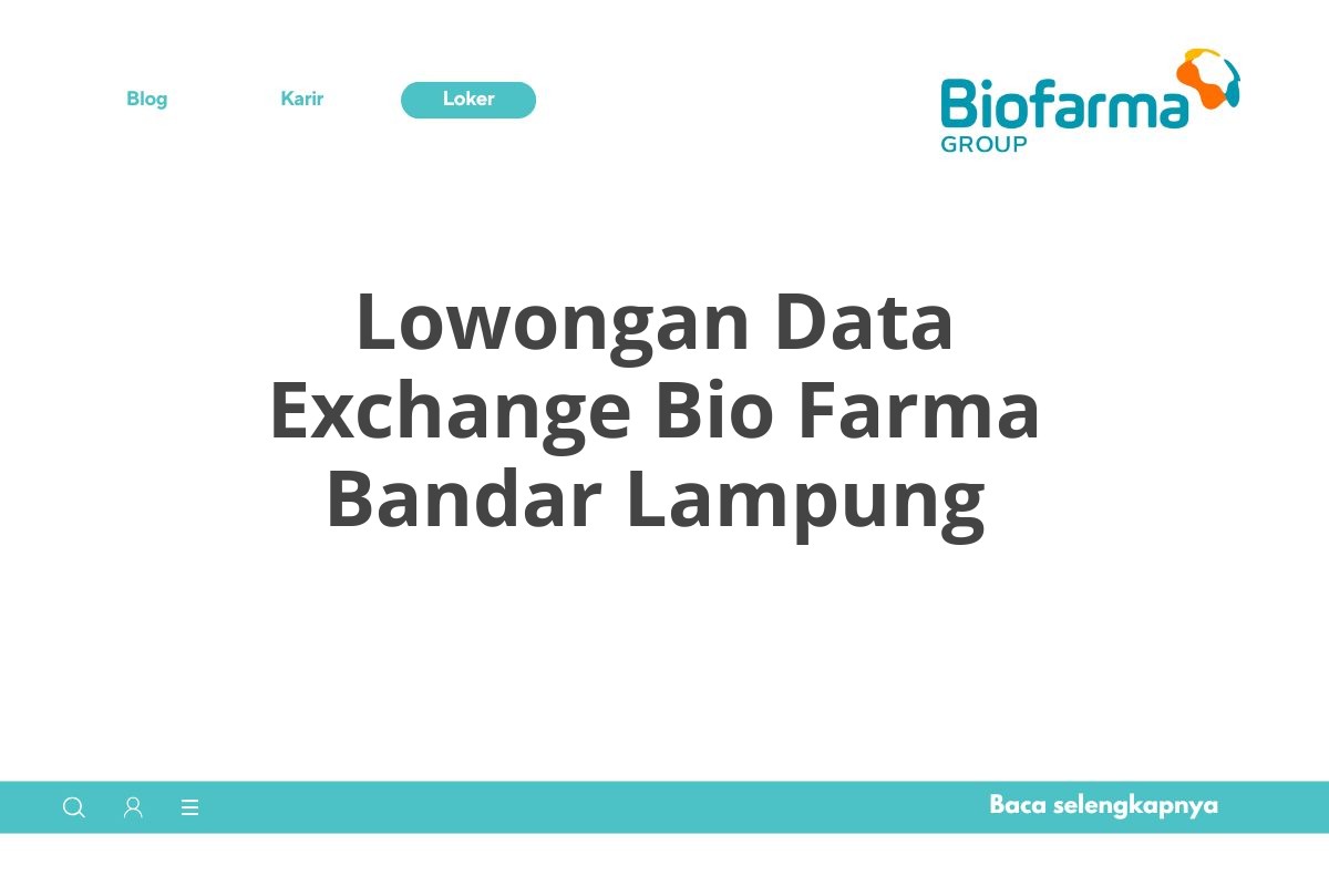 Lowongan Data Exchange Bio Farma Bandar Lampung