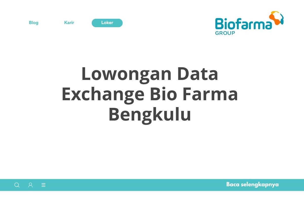 Lowongan Data Exchange Bio Farma Bengkulu