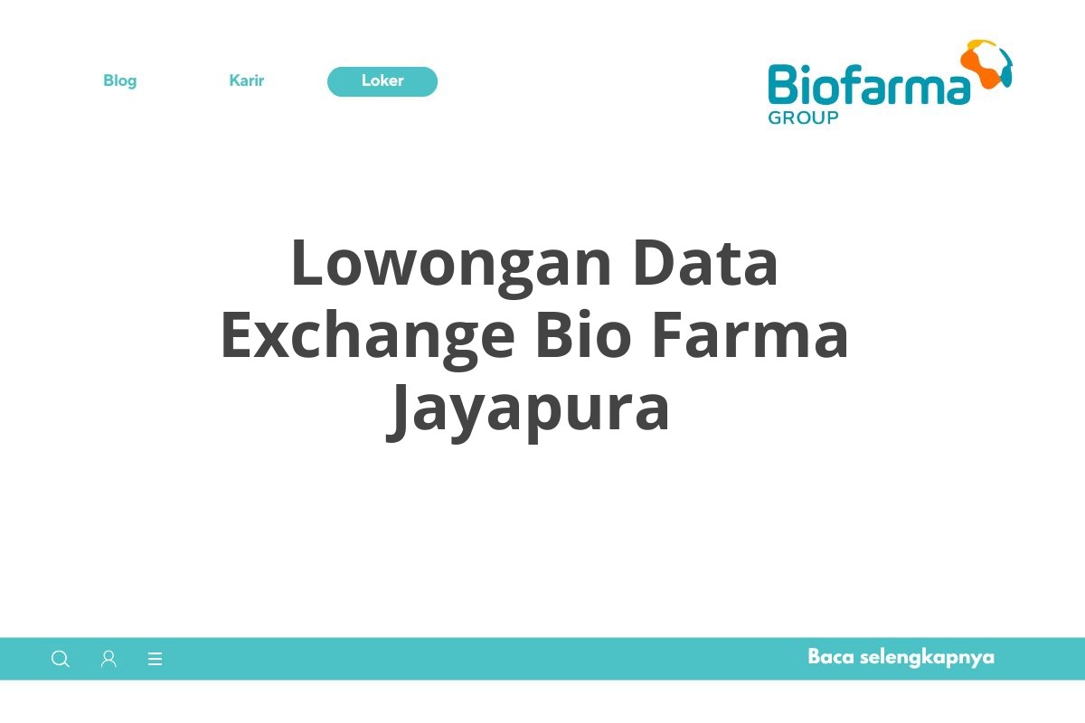 Lowongan Data Exchange Bio Farma Jayapura