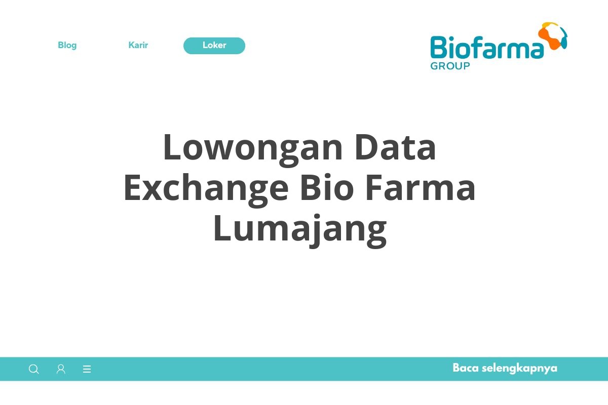 Lowongan Data Exchange Bio Farma Lumajang