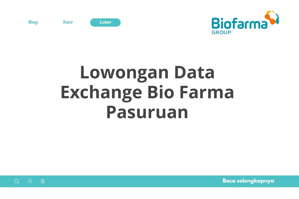 Lowongan Data Exchange Bio Farma Pasuruan