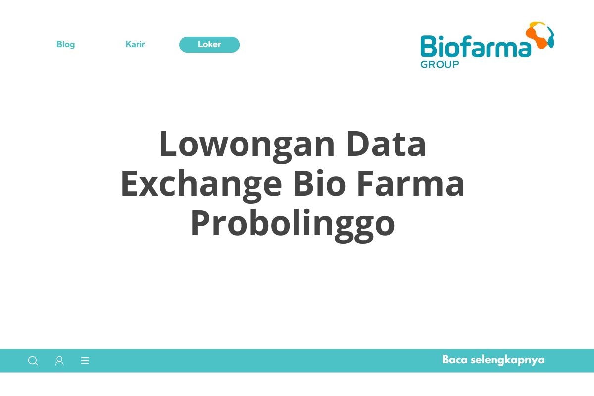 Lowongan Data Exchange Bio Farma Probolinggo