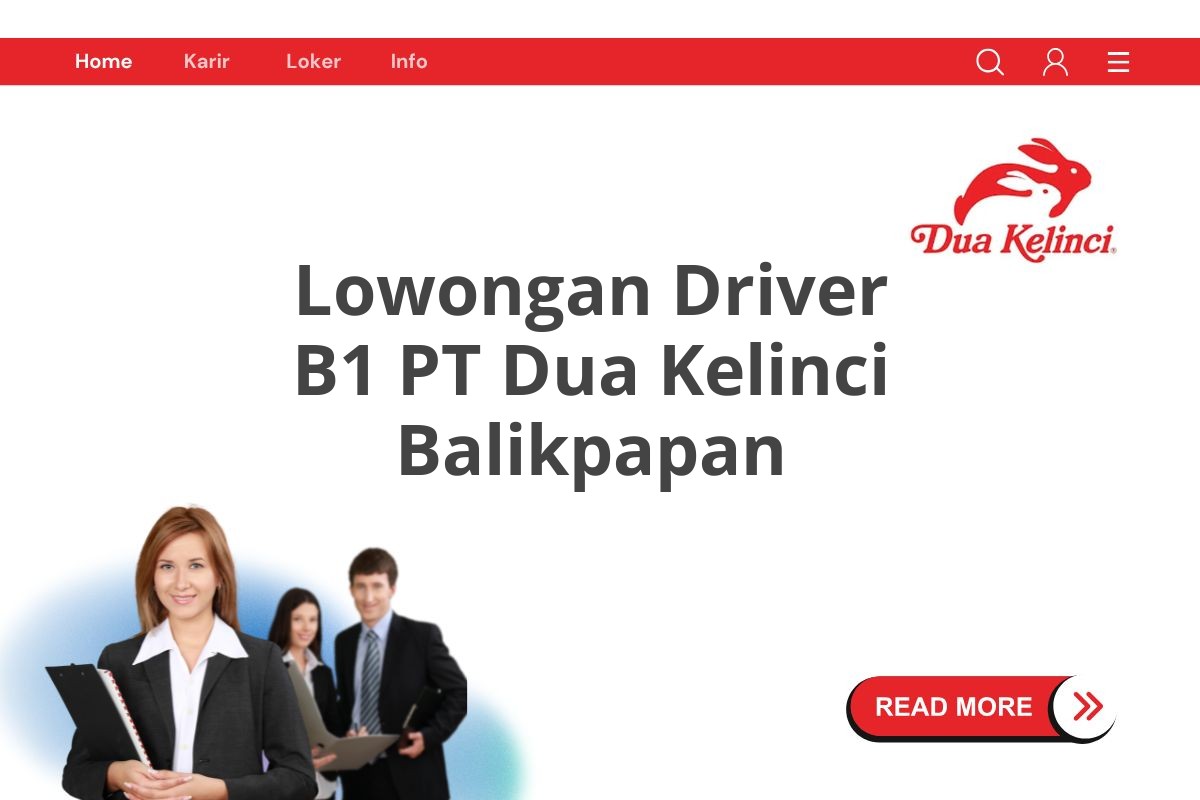 Lowongan Driver B1 PT Dua Kelinci Balikpapan