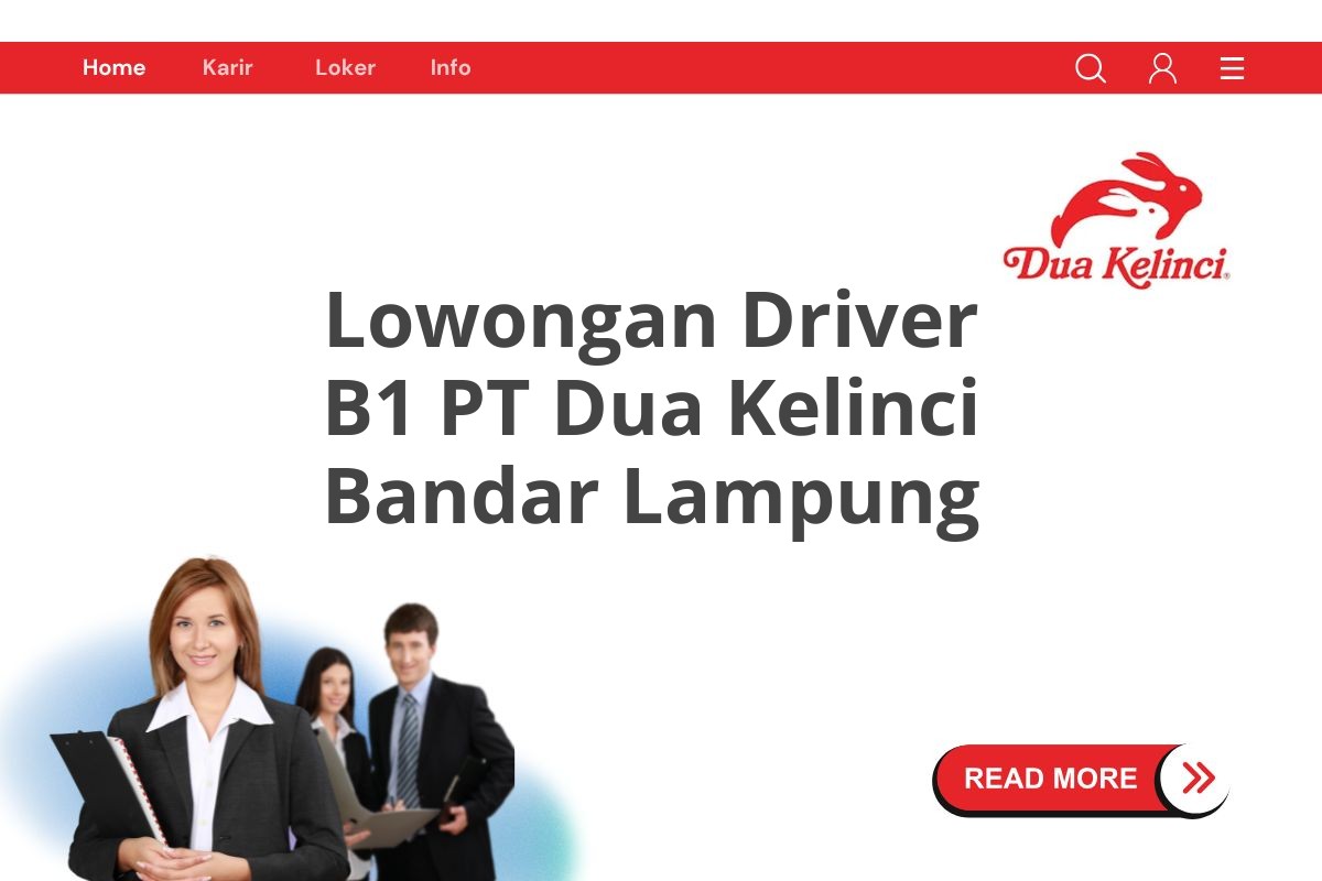 Lowongan Driver B1 PT Dua Kelinci Bandar Lampung