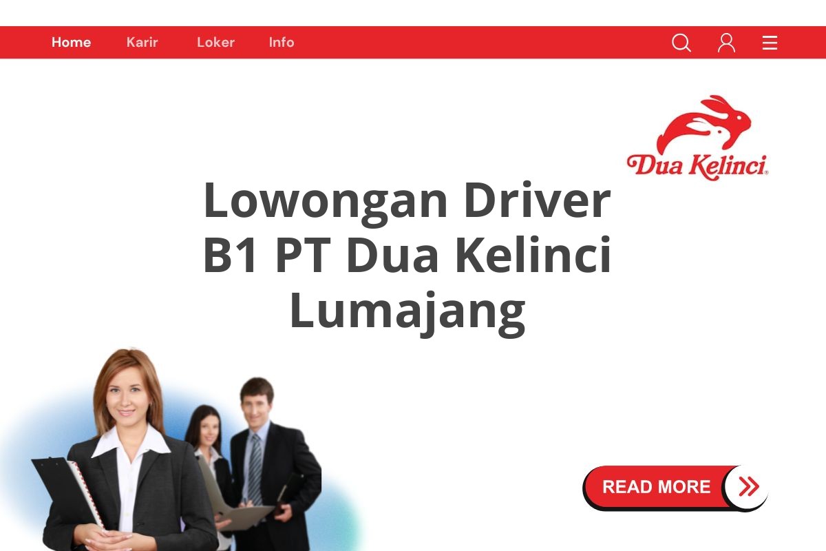 Lowongan Driver B1 PT Dua Kelinci Lumajang