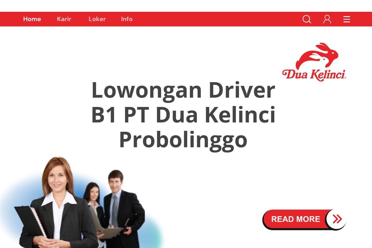 Lowongan Driver B1 PT Dua Kelinci Probolinggo