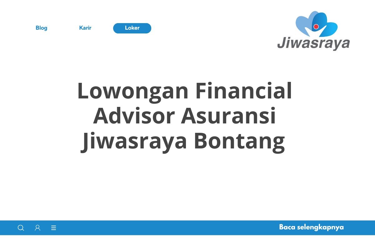 Lowongan Financial Advisor Asuransi Jiwasraya Bontang