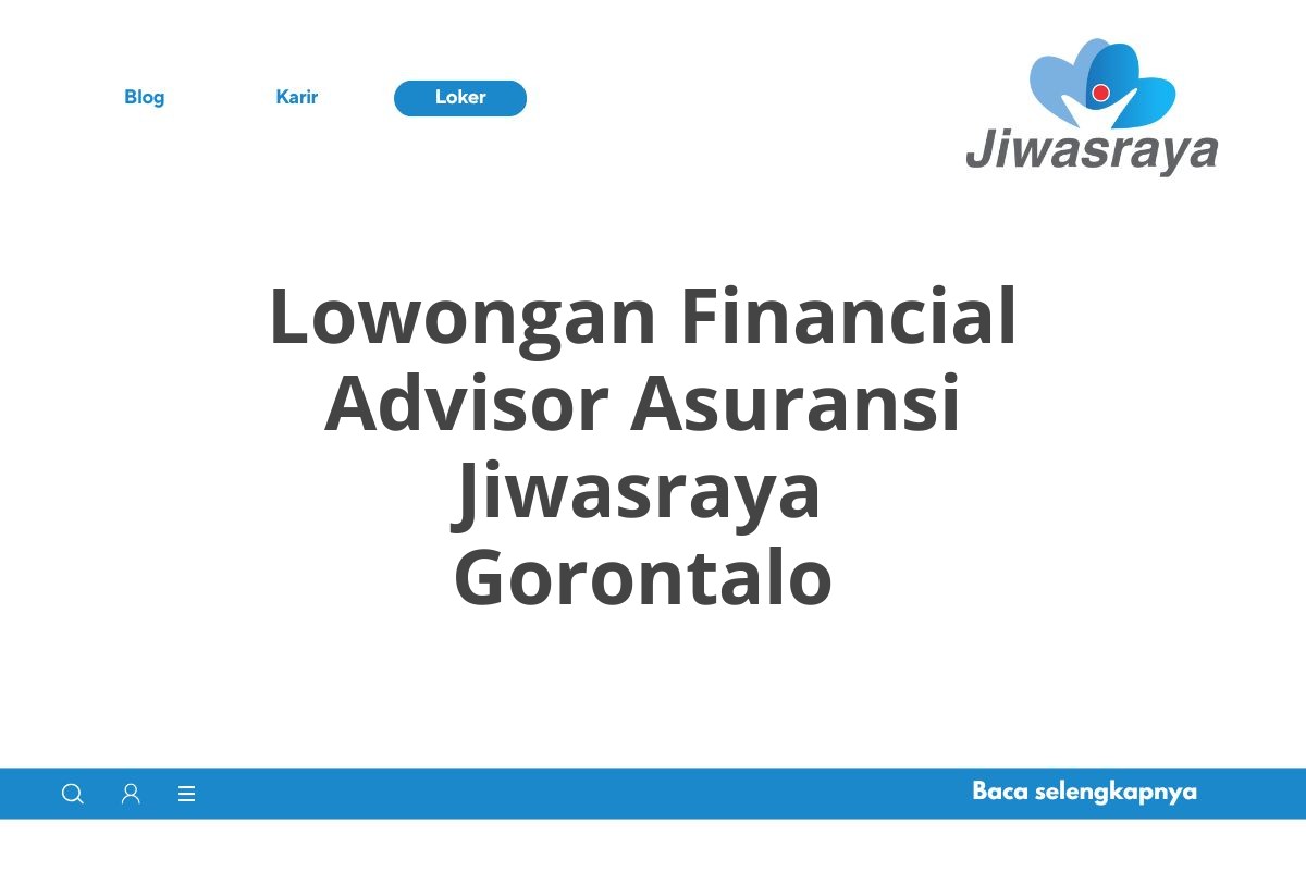 Lowongan Financial Advisor Asuransi Jiwasraya Gorontalo