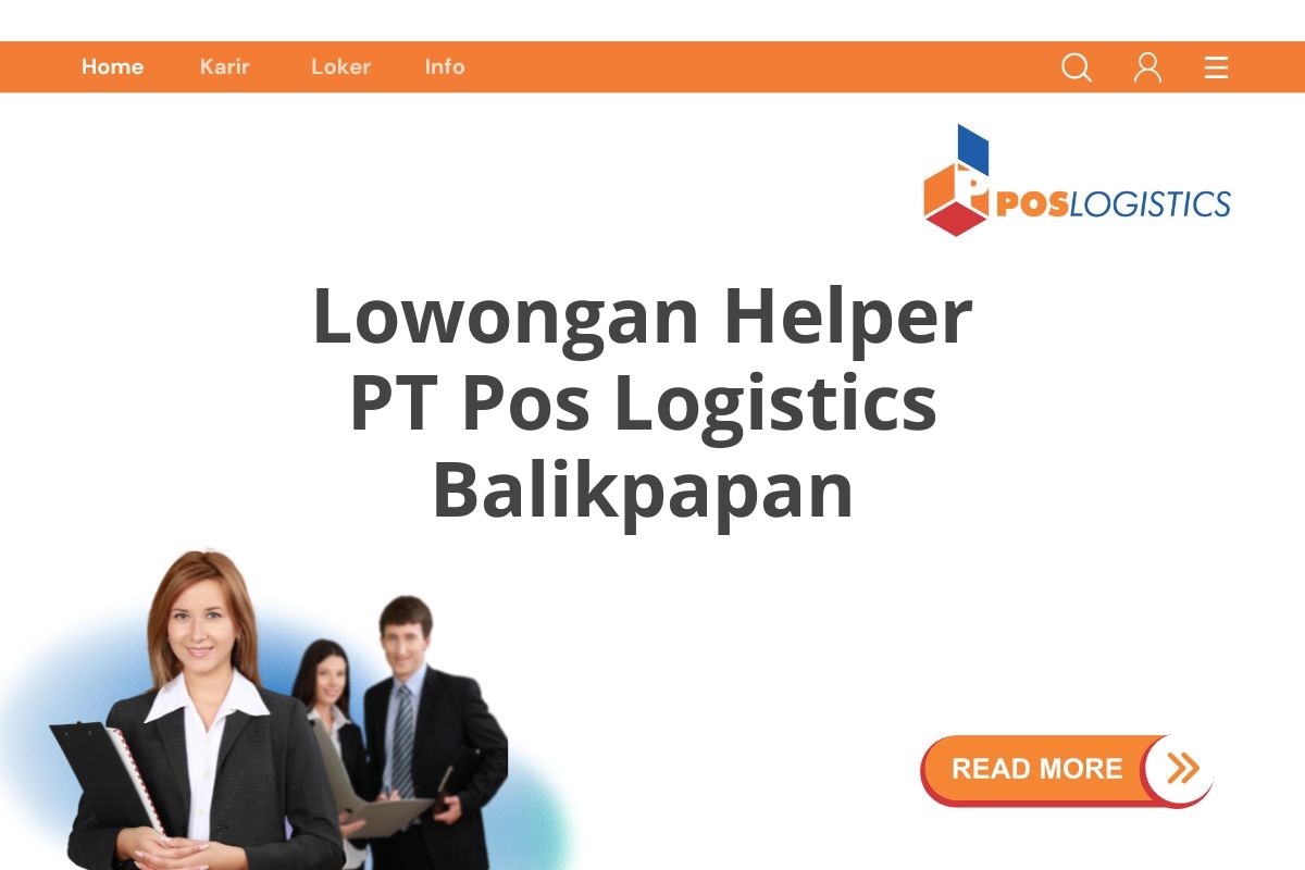 Lowongan Helper PT Pos Logistics Balikpapan