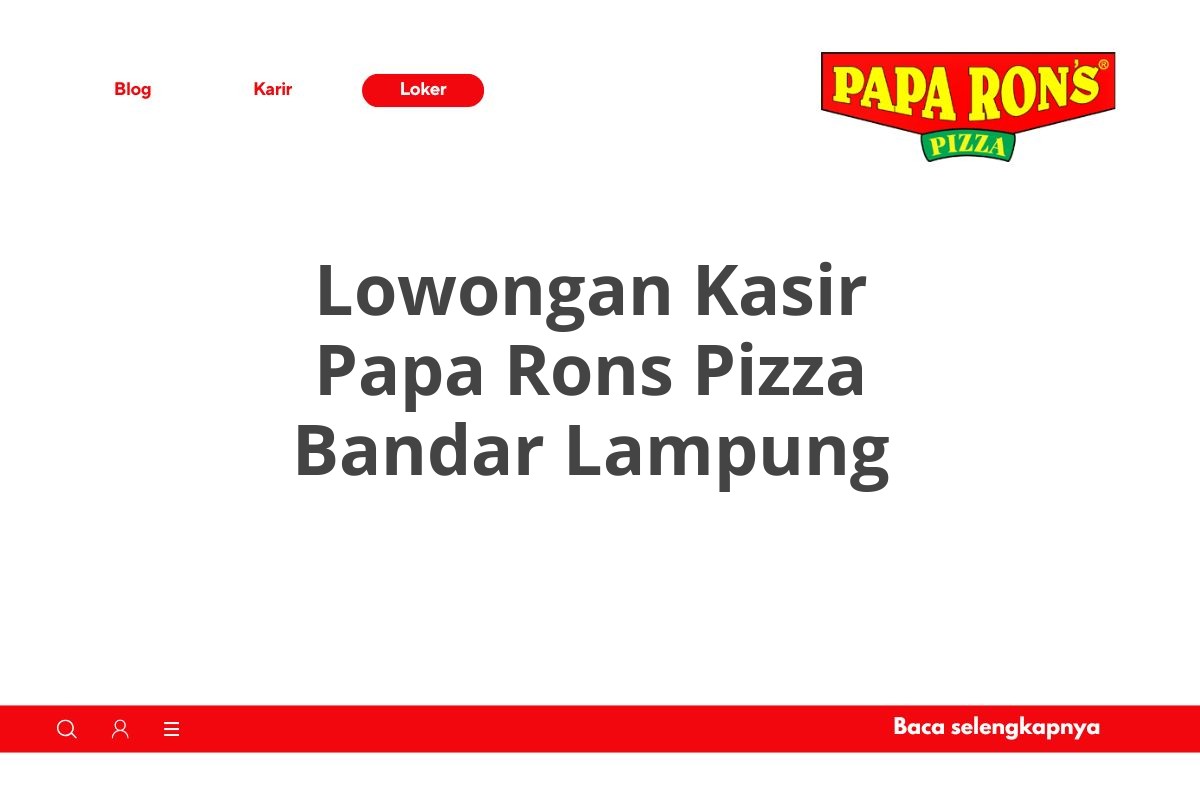 Lowongan Kasir Papa Rons Pizza Bandar Lampung