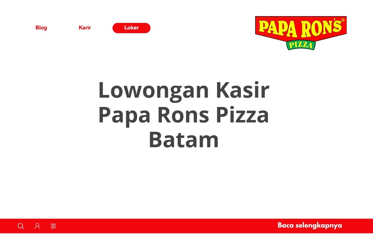 Lowongan Kasir Papa Rons Pizza Batam