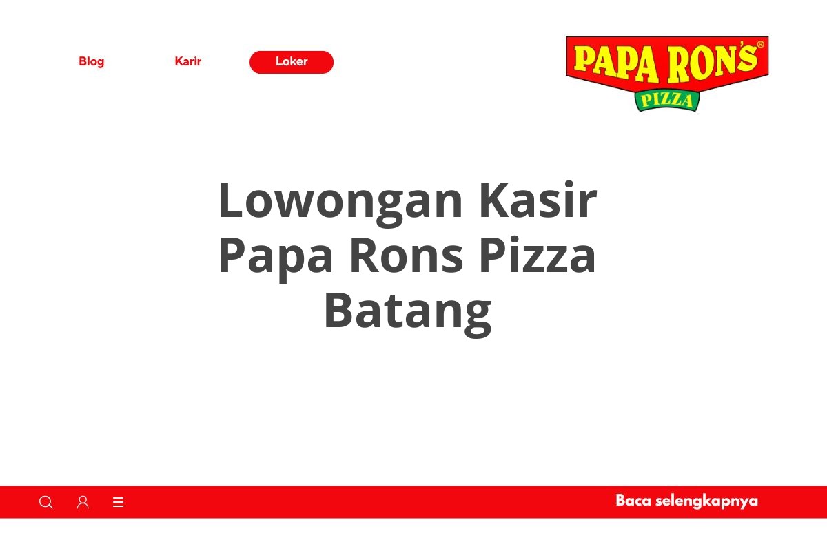 Lowongan Kasir Papa Rons Pizza Batang