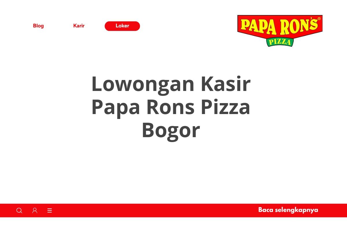 Lowongan Kasir Papa Rons Pizza Bogor