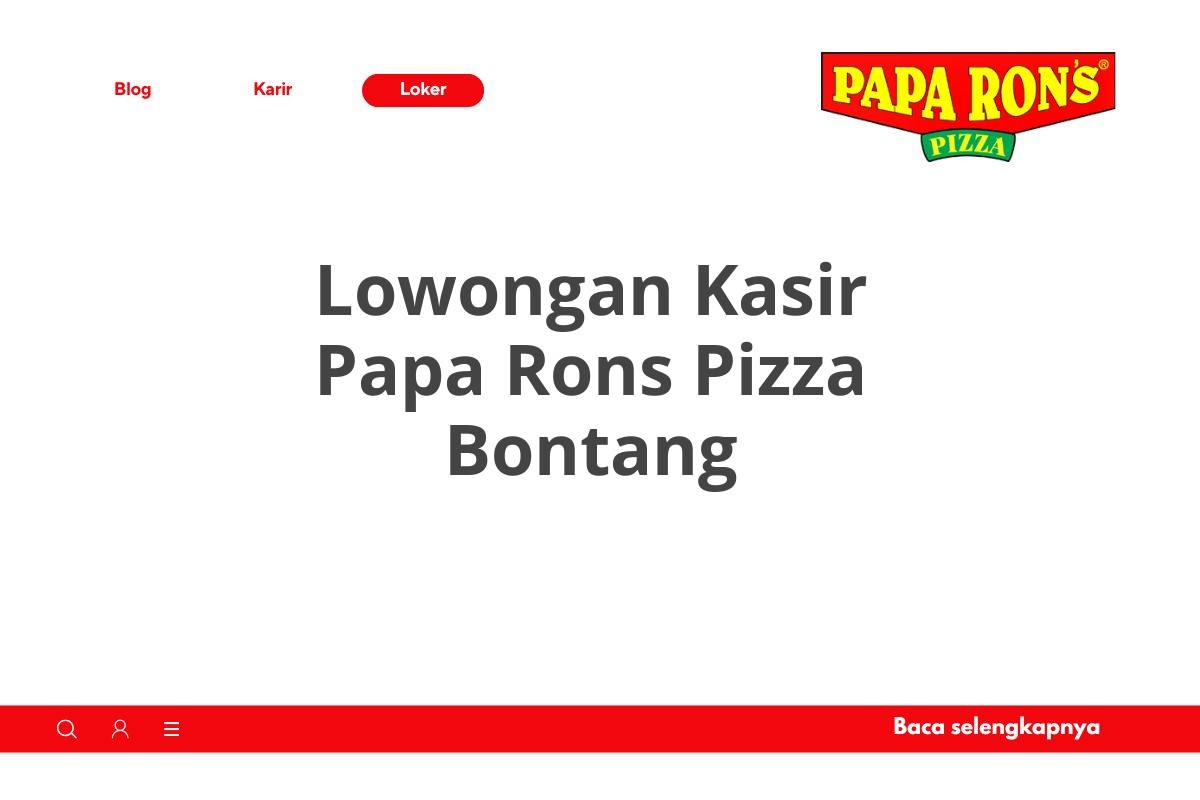 Lowongan Kasir Papa Rons Pizza Bontang