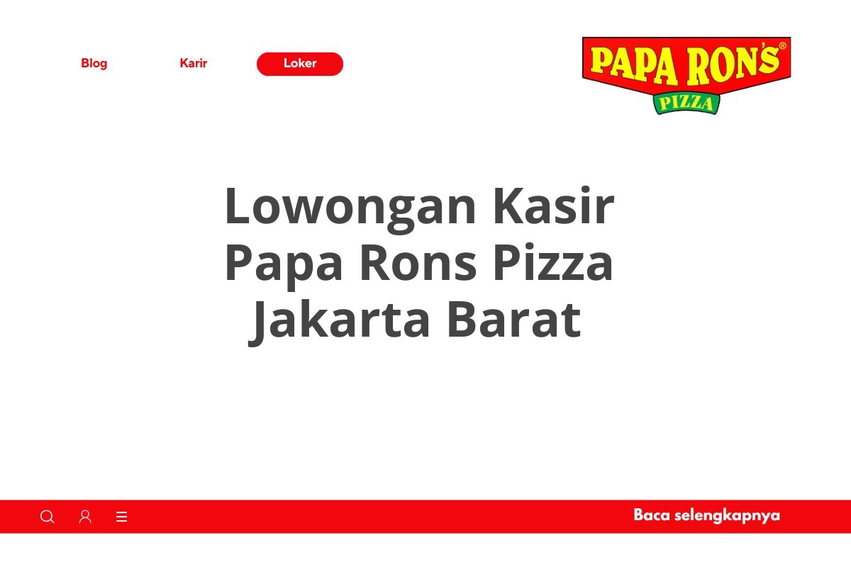 Lowongan Kasir Papa Rons Pizza Jakarta Barat