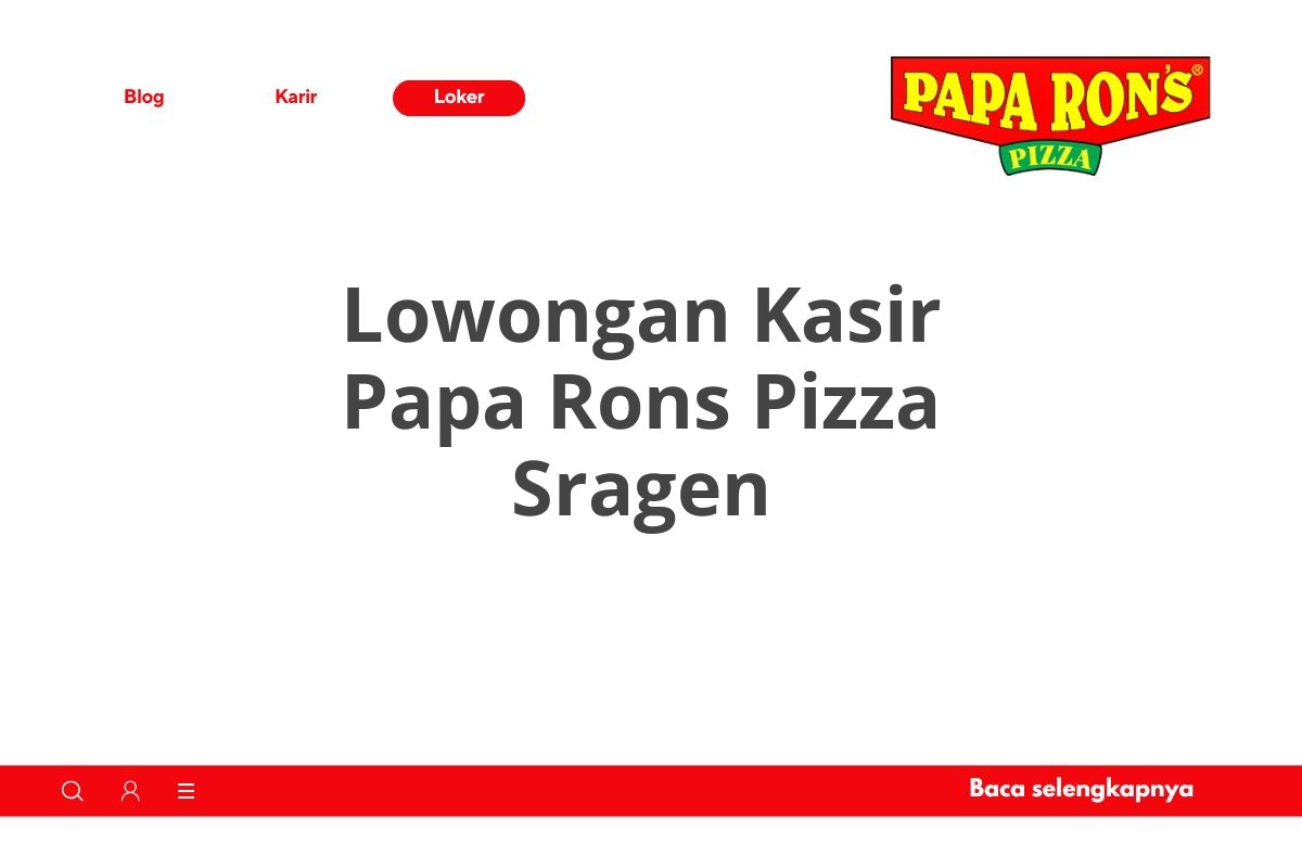 Lowongan Kasir Papa Rons Pizza Sragen
