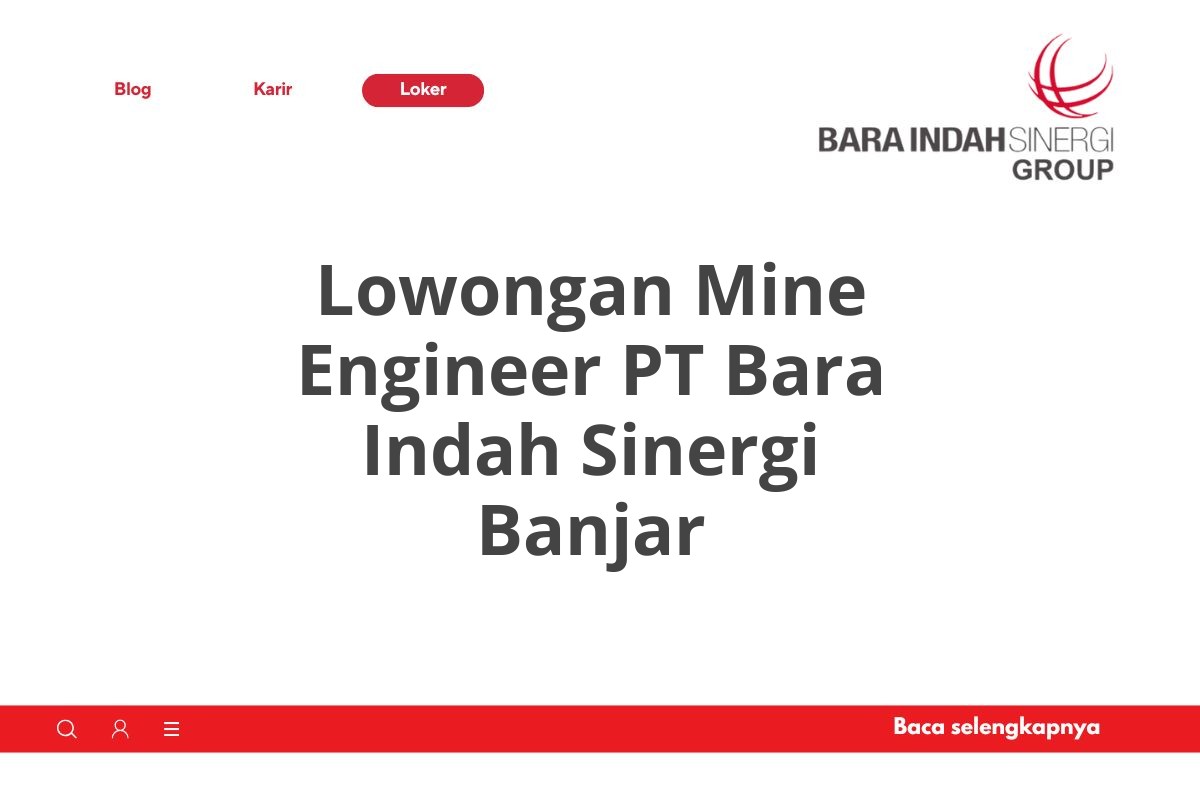 Lowongan Mine Engineer PT Bara Indah Sinergi Banjar