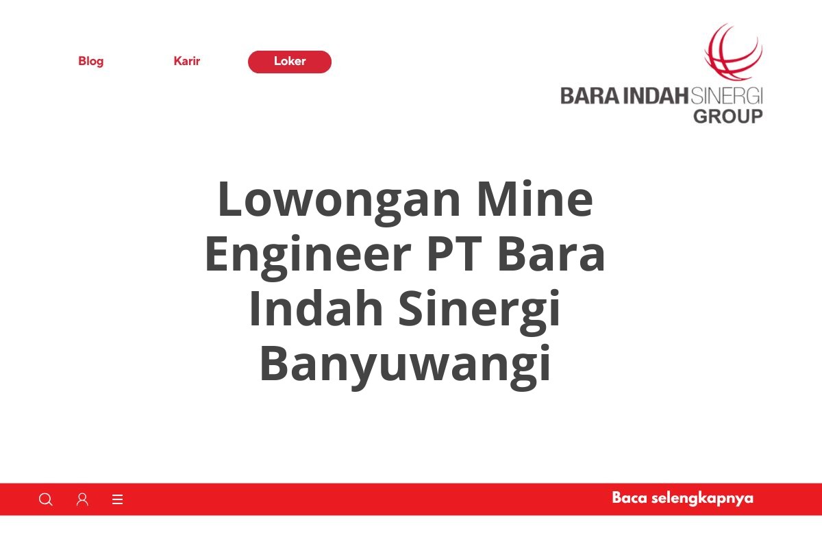 Lowongan Mine Engineer PT Bara Indah Sinergi Banyuwangi