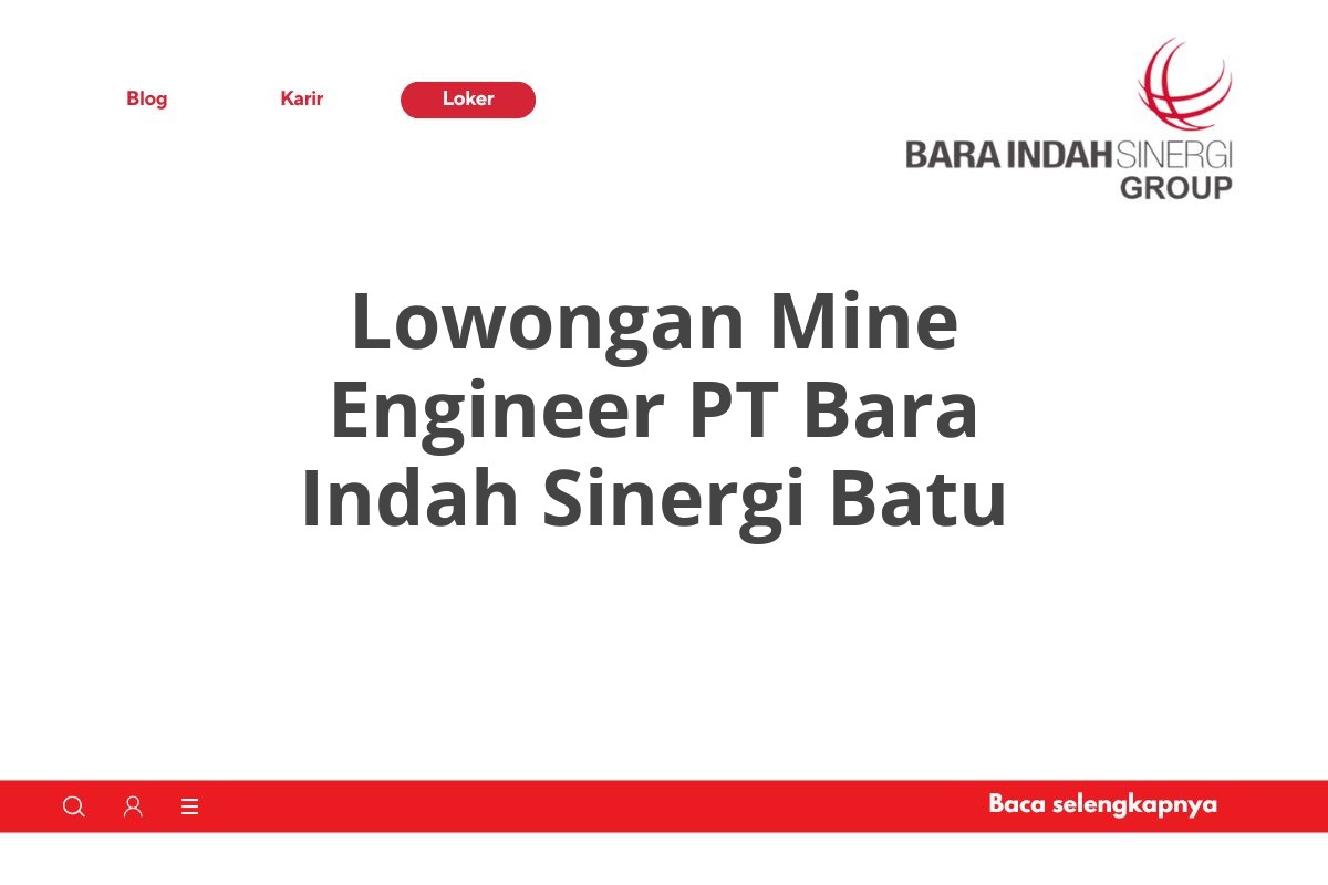 Lowongan Mine Engineer PT Bara Indah Sinergi Batu