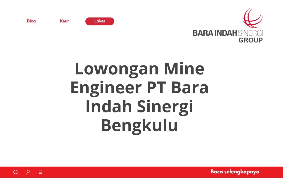 Lowongan Mine Engineer PT Bara Indah Sinergi Bengkulu