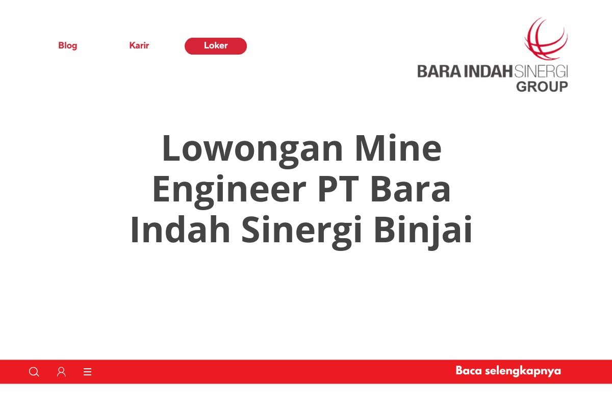 Lowongan Mine Engineer PT Bara Indah Sinergi Binjai