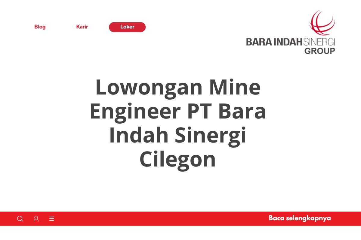 Lowongan Mine Engineer PT Bara Indah Sinergi Cilegon