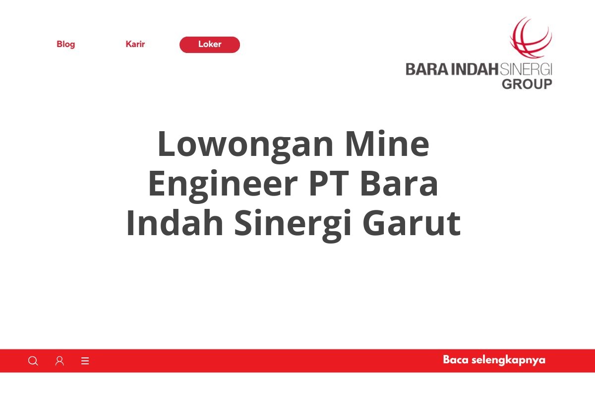 Lowongan Mine Engineer PT Bara Indah Sinergi Garut