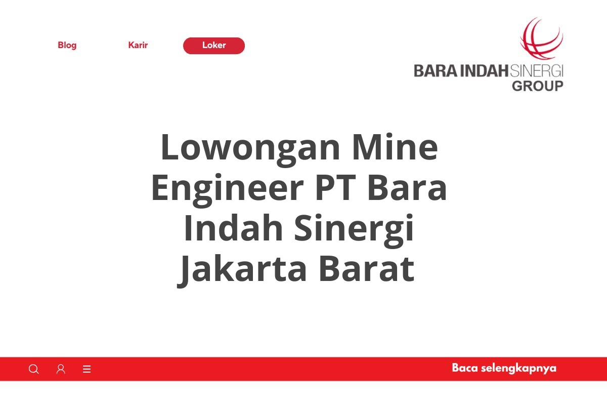 Lowongan Mine Engineer PT Bara Indah Sinergi Jakarta Barat