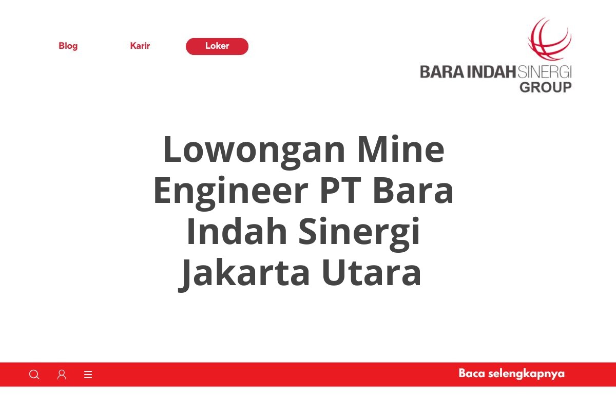 Lowongan Mine Engineer PT Bara Indah Sinergi Jakarta Utara