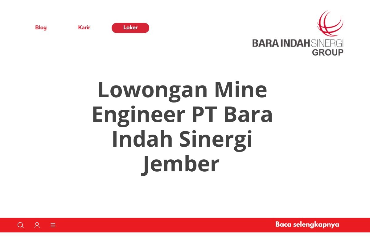 Lowongan Mine Engineer PT Bara Indah Sinergi Jember