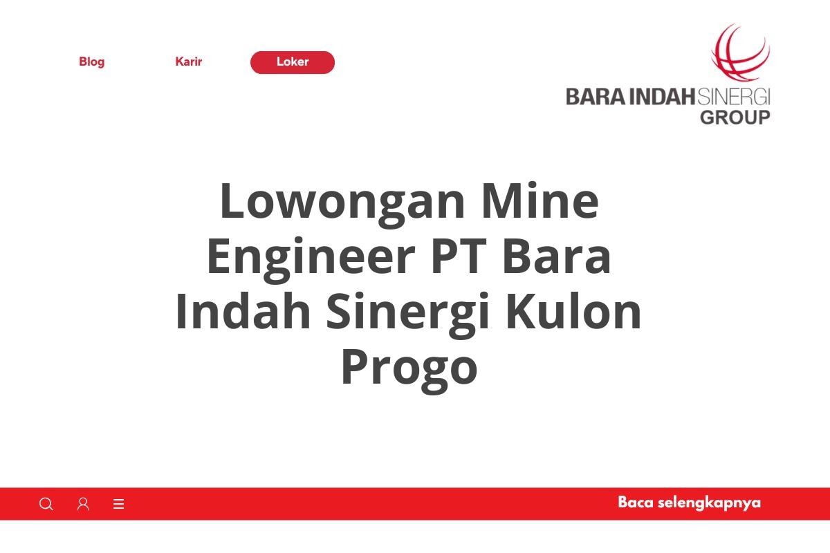 Lowongan Mine Engineer PT Bara Indah Sinergi Kulon Progo