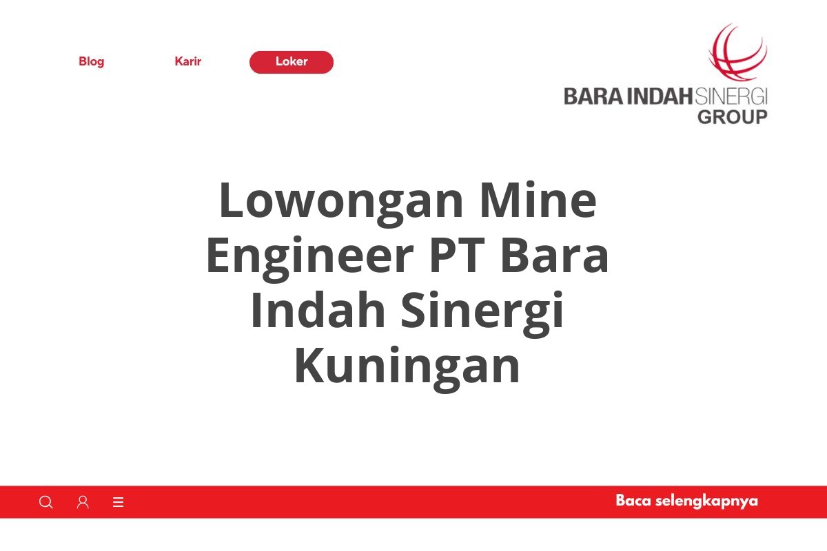 Lowongan Mine Engineer PT Bara Indah Sinergi Kuningan