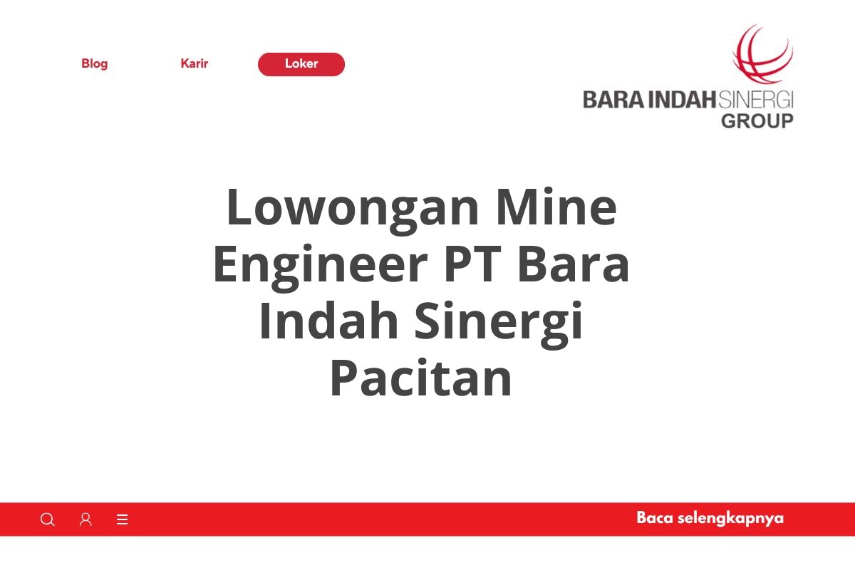 Lowongan Mine Engineer PT Bara Indah Sinergi Pacitan