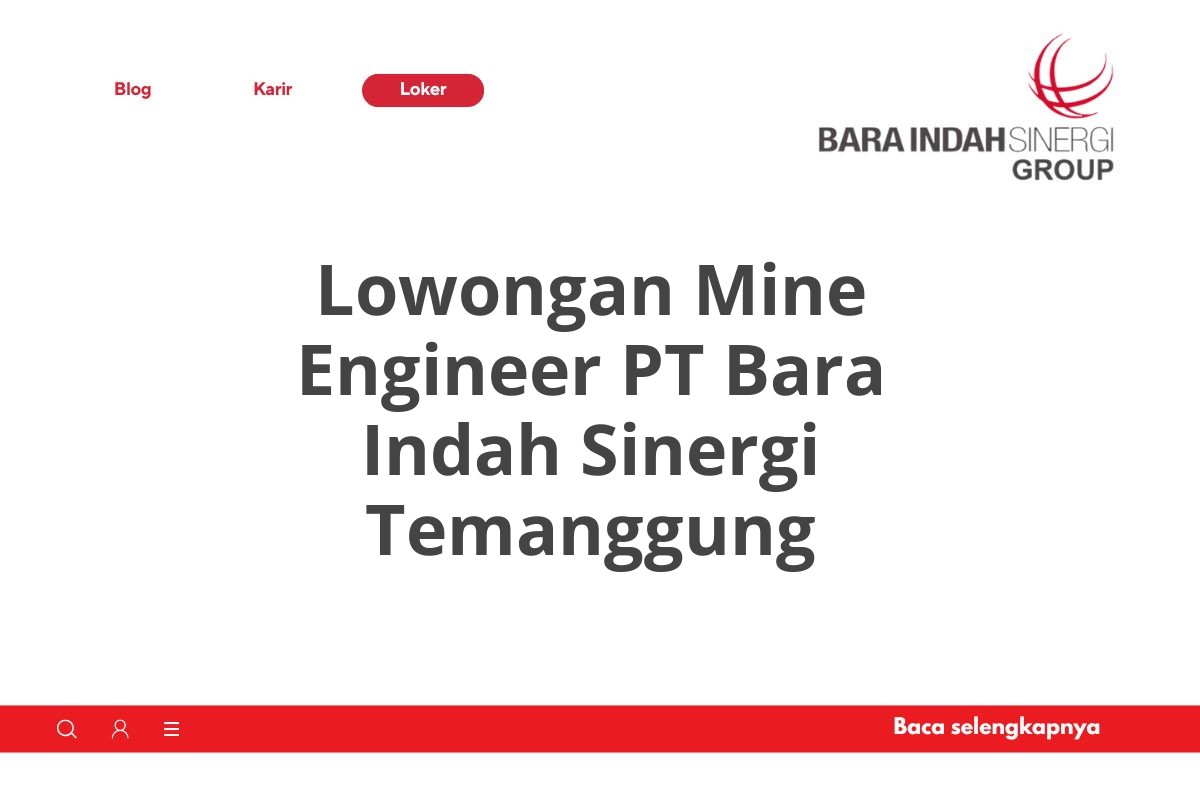 Lowongan Mine Engineer PT Bara Indah Sinergi Temanggung