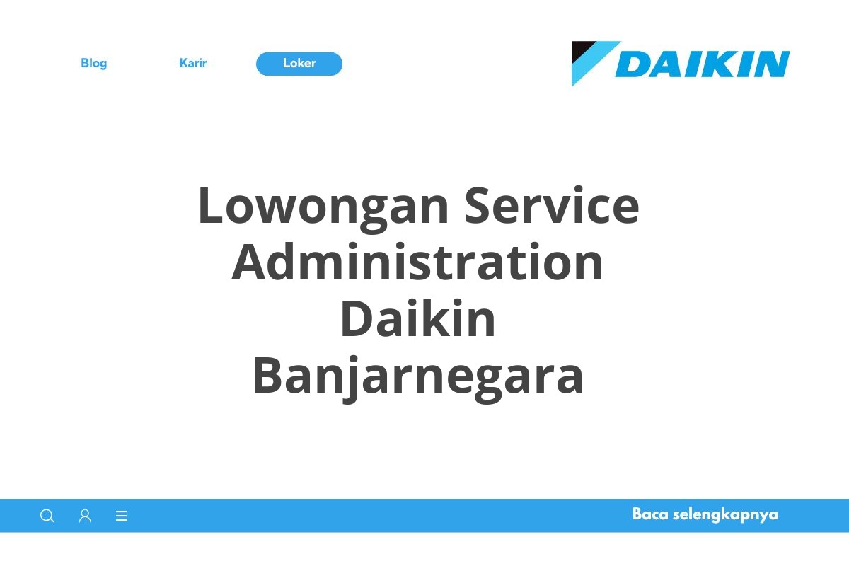 Lowongan Service Administration Daikin Banjarnegara