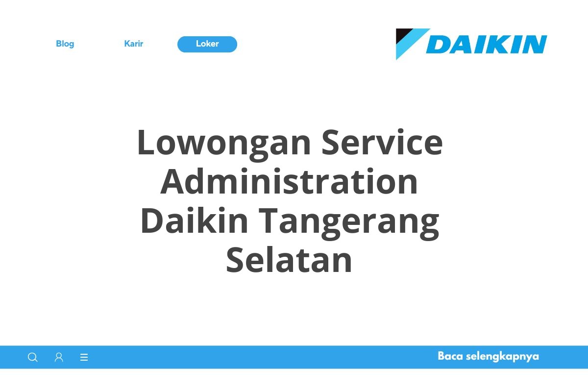 Lowongan Service Administration Daikin Tangerang Selatan