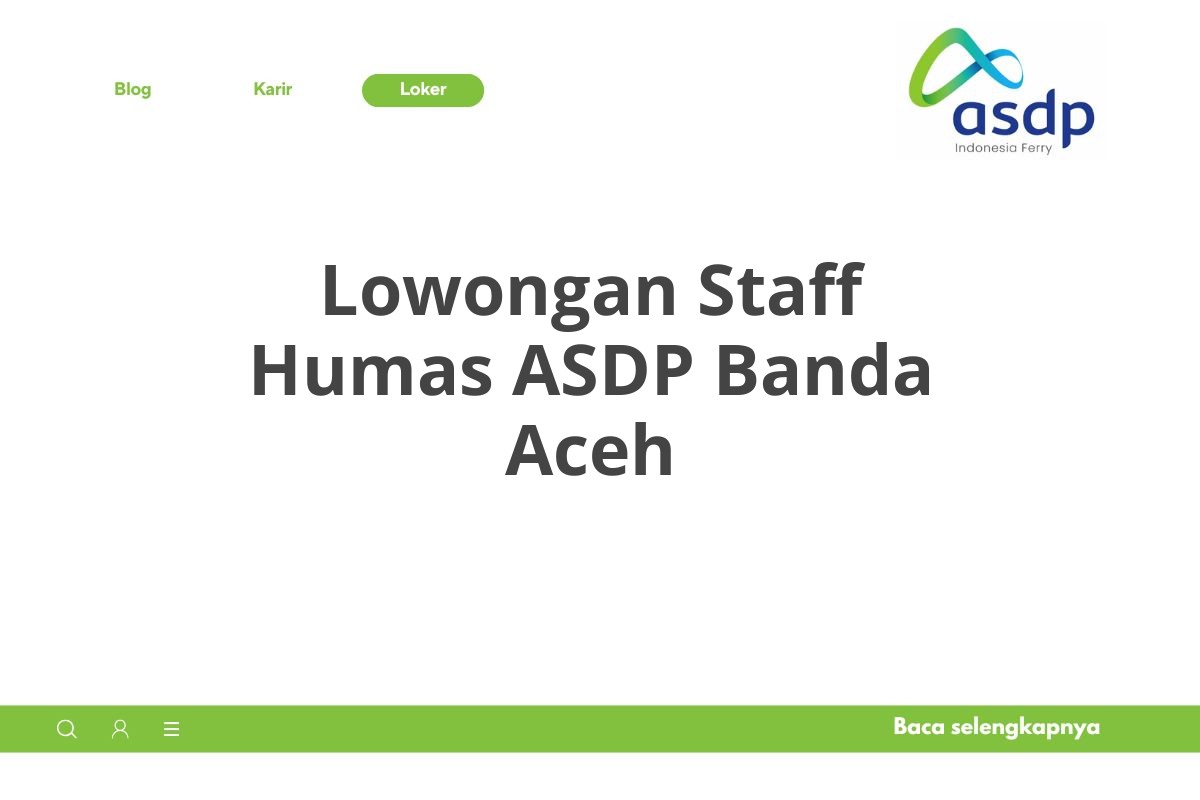 Lowongan Staff Humas ASDP Banda Aceh